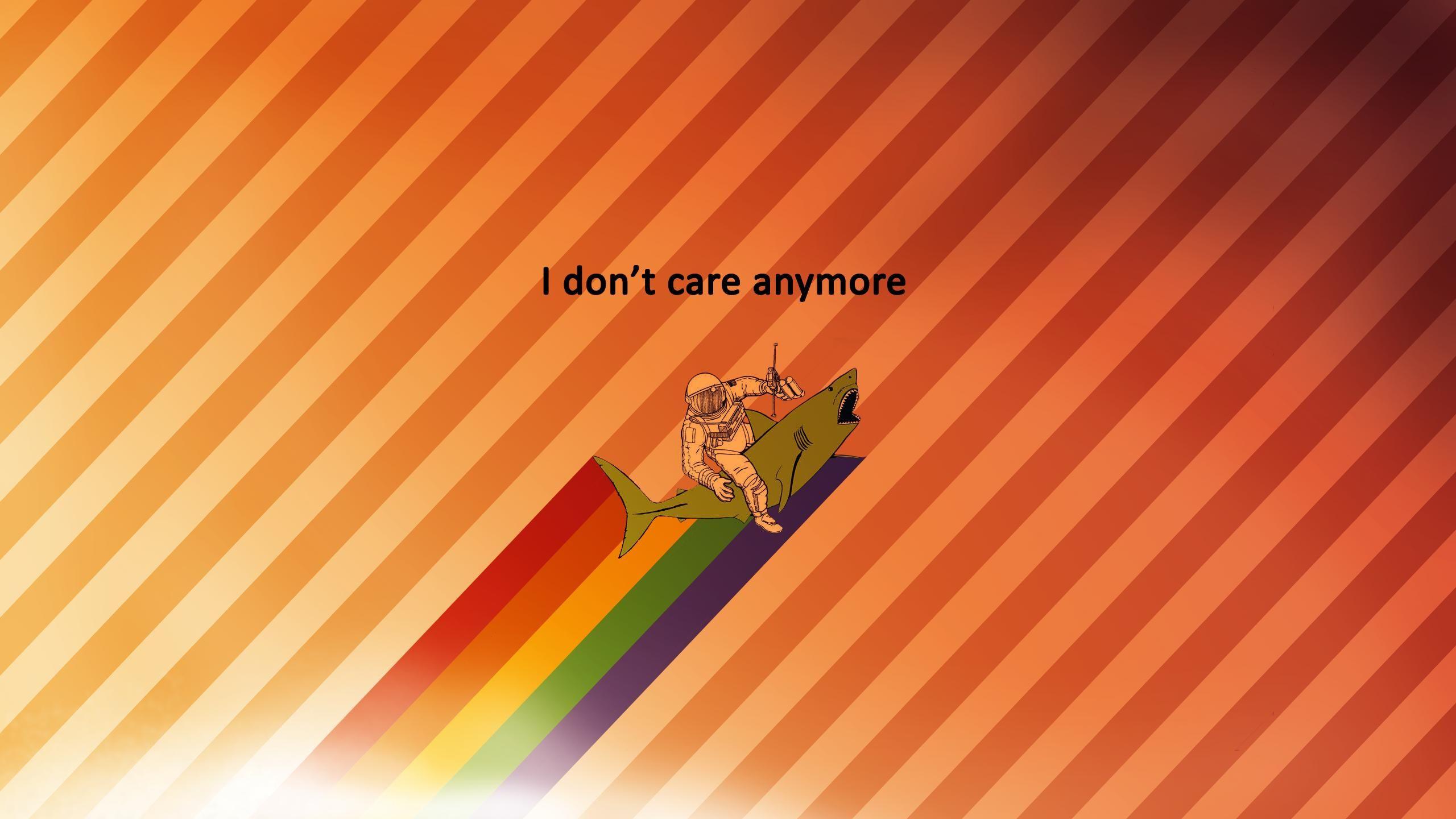 I Don T Care Wallpapers Top Free I Don T Care Backgrounds