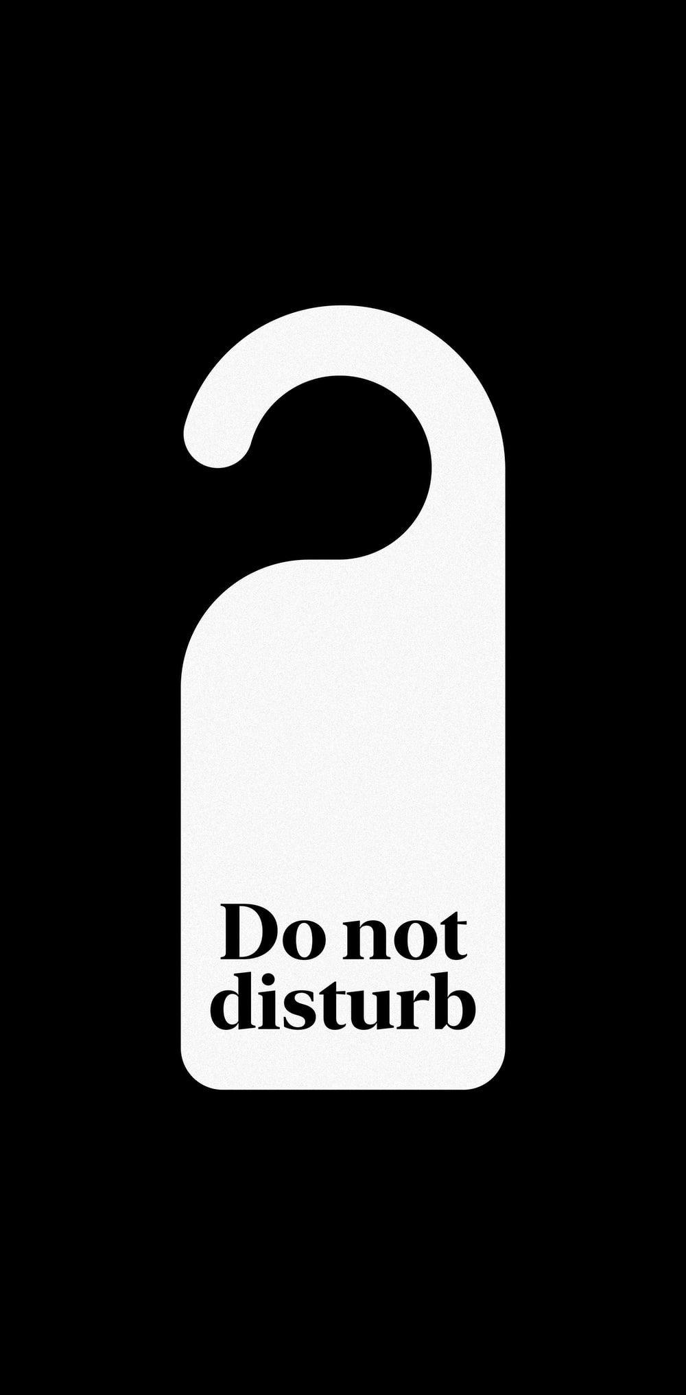 Do Not Disturb Me Wallpapers Top Free Do Not Disturb Me Backgrounds