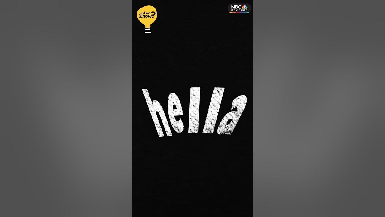 1280x720 Did You Know? There's a #hella good story about how the #word hella was born in the Bay Area