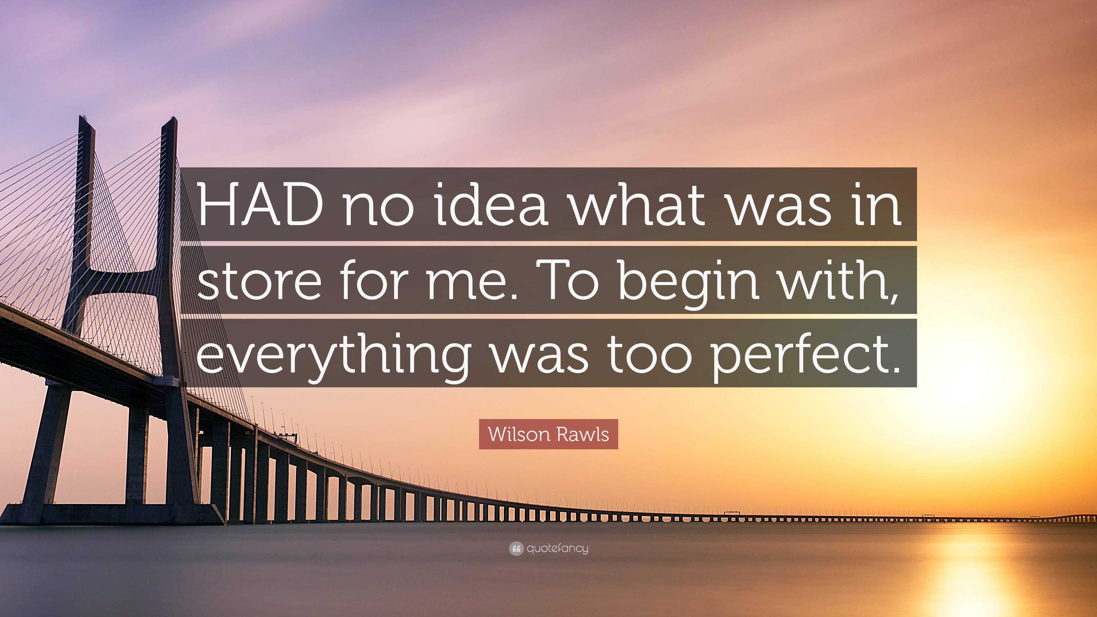 3840x2160 Wilson Rawls Quote: “HAD no idea what was in store for me. To begin with, everything