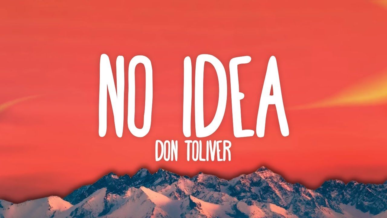 1280x720 Don Toliver Idea (Lyrics)