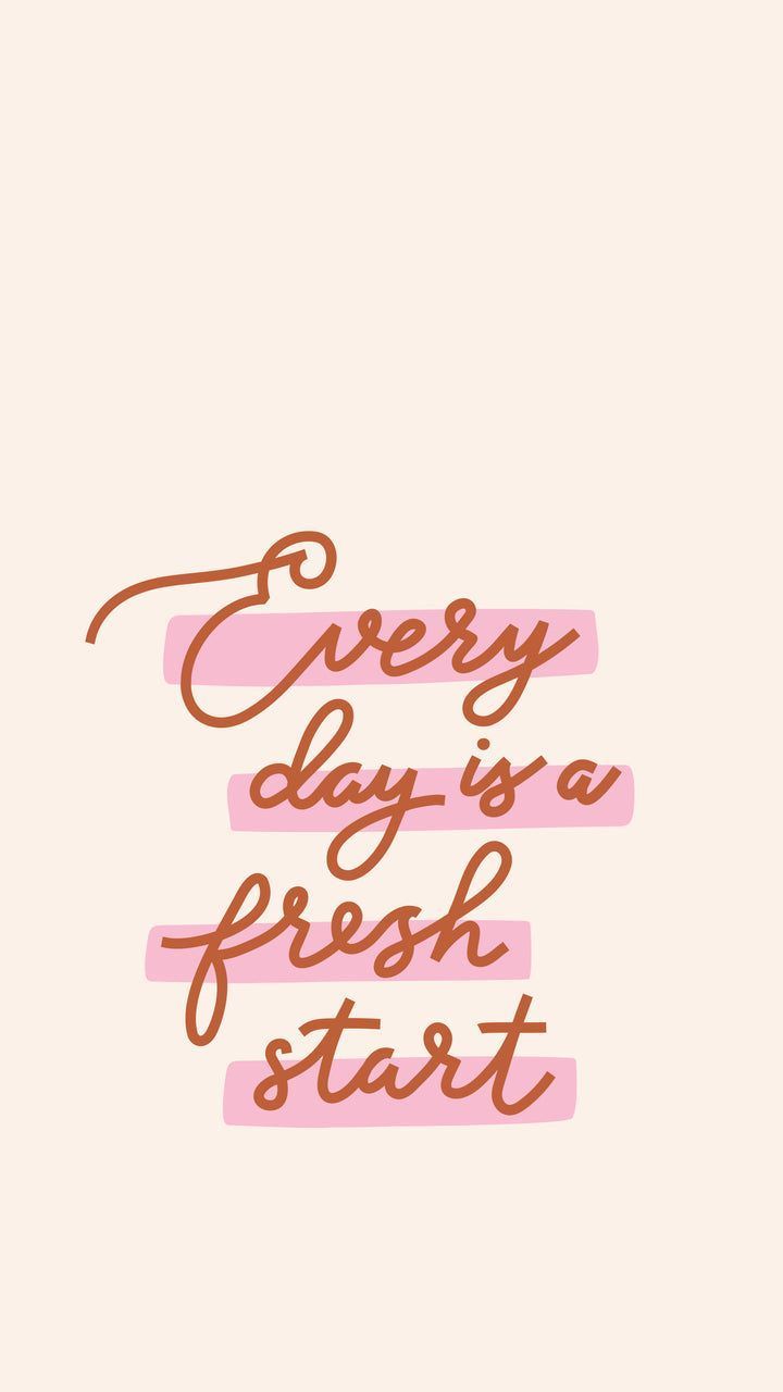 Everyday Is A Fresh Start Wallpapers - Top Free Everyday Is A Fresh