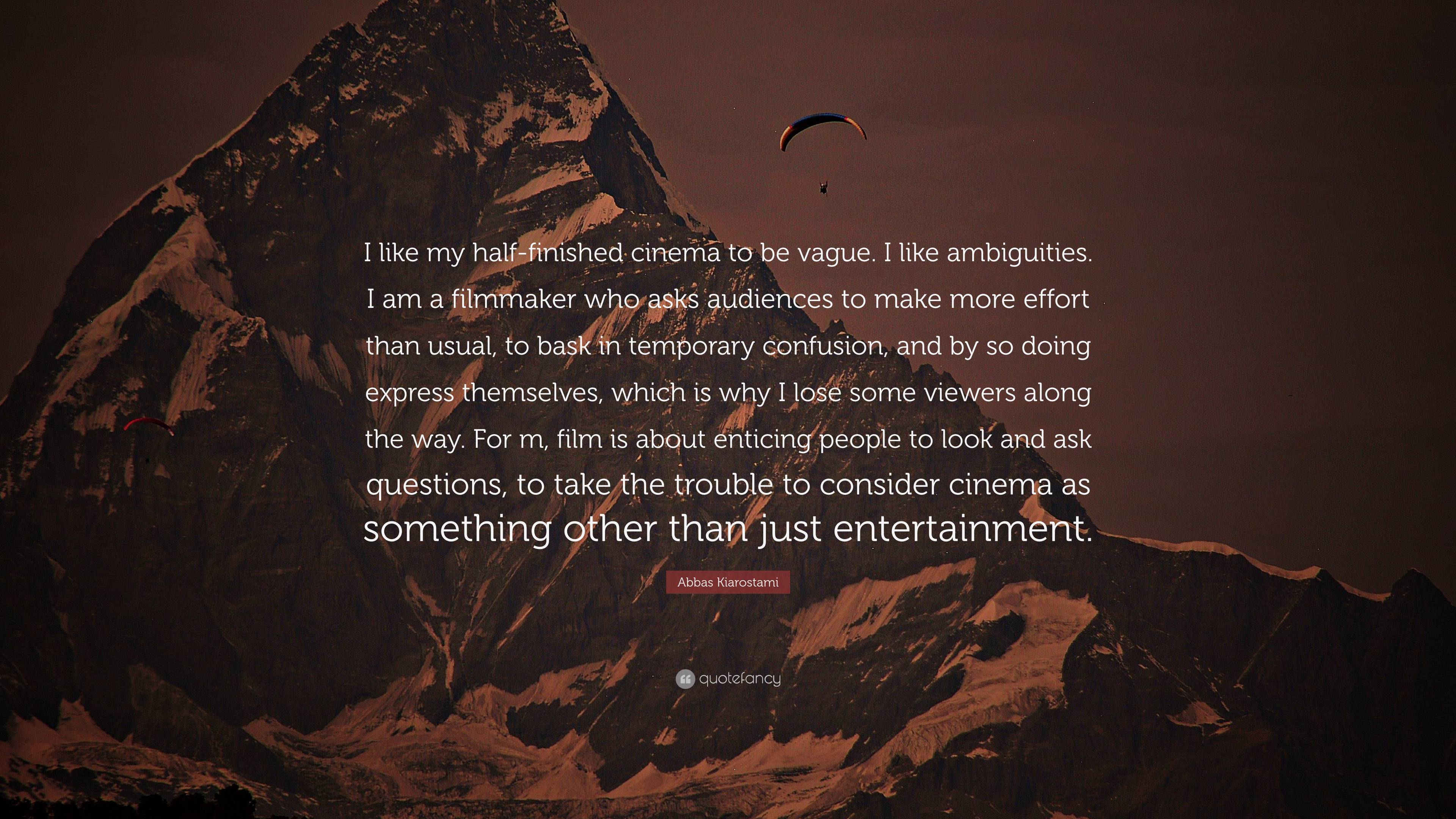 3840x2160 Abbas Kiarostami Quote: “I Like My Half Finished Cinema To Be Vague. I Like Ambiguities. I Am A Filmmaker Who Asks Audiences To Make More Effort .”