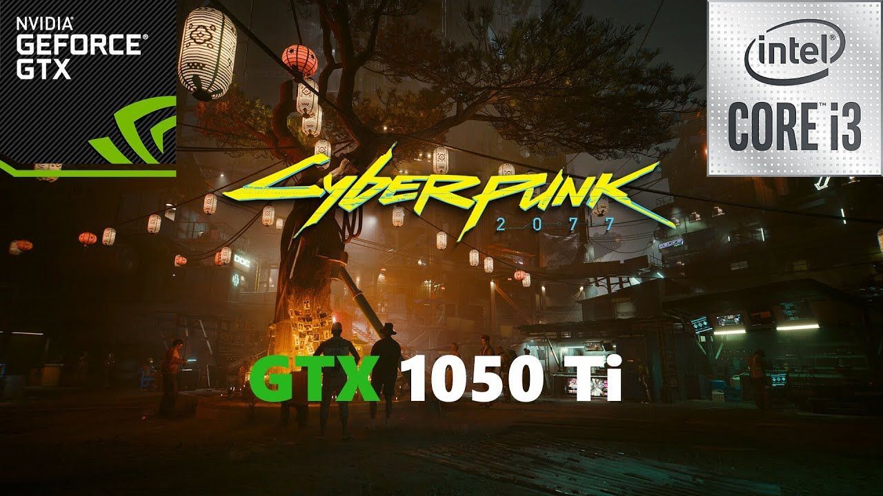 1280x720 Cyberpunk 2077 GTX 1050 Ti 1080p 900p 720p