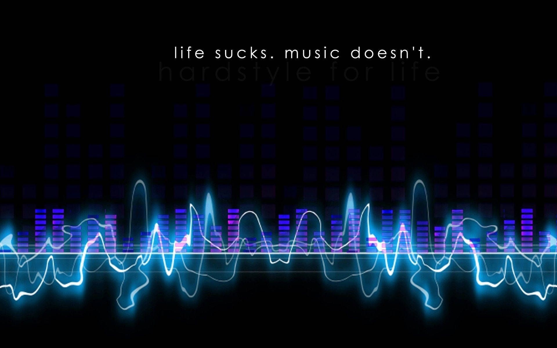 1920x1200 Download Life Sucks Music Doesn't Quote Wallpaper