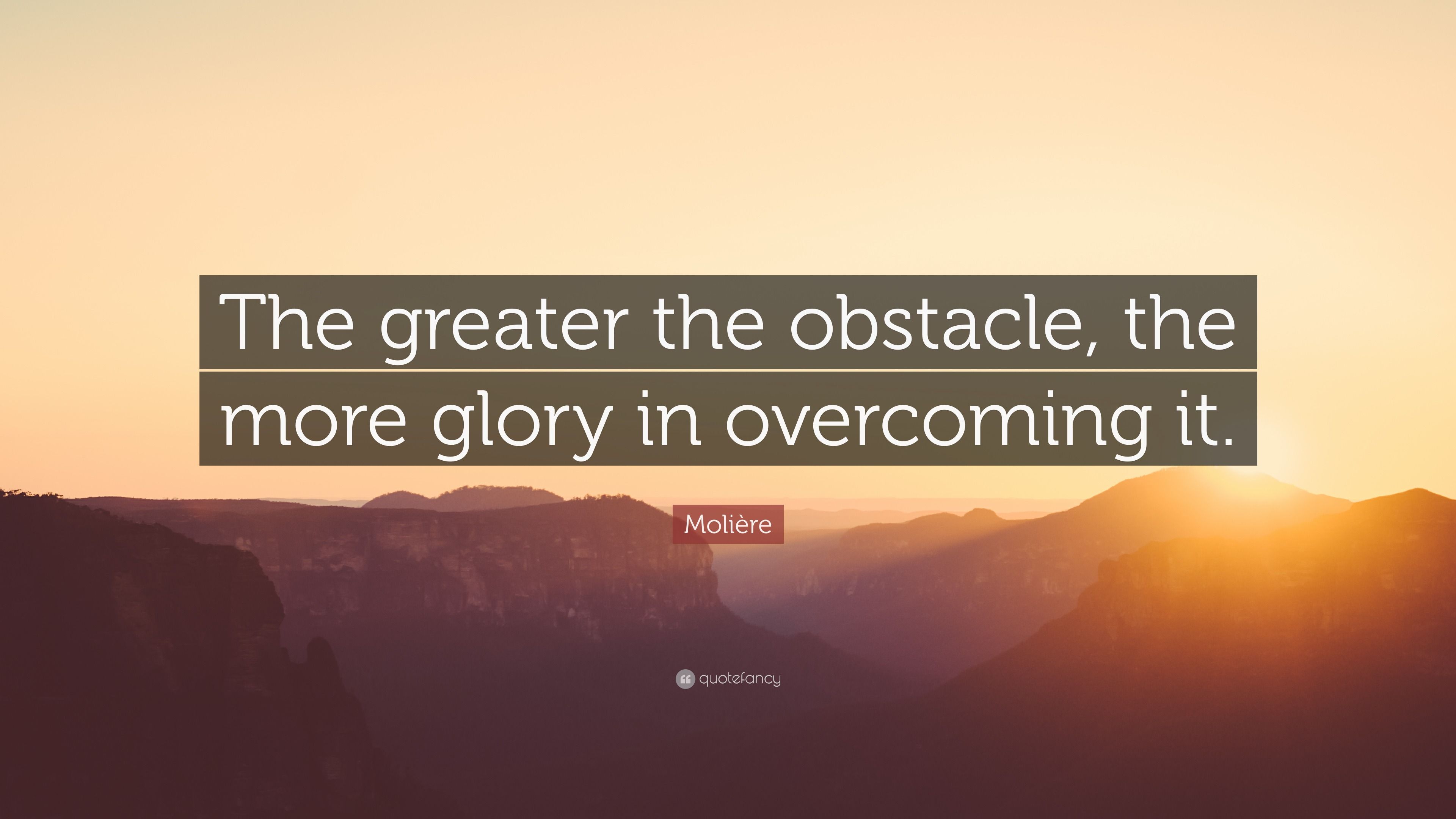 3840x2160 Molière Quote: “The greater the obstacle, the more glory in overcoming it.”