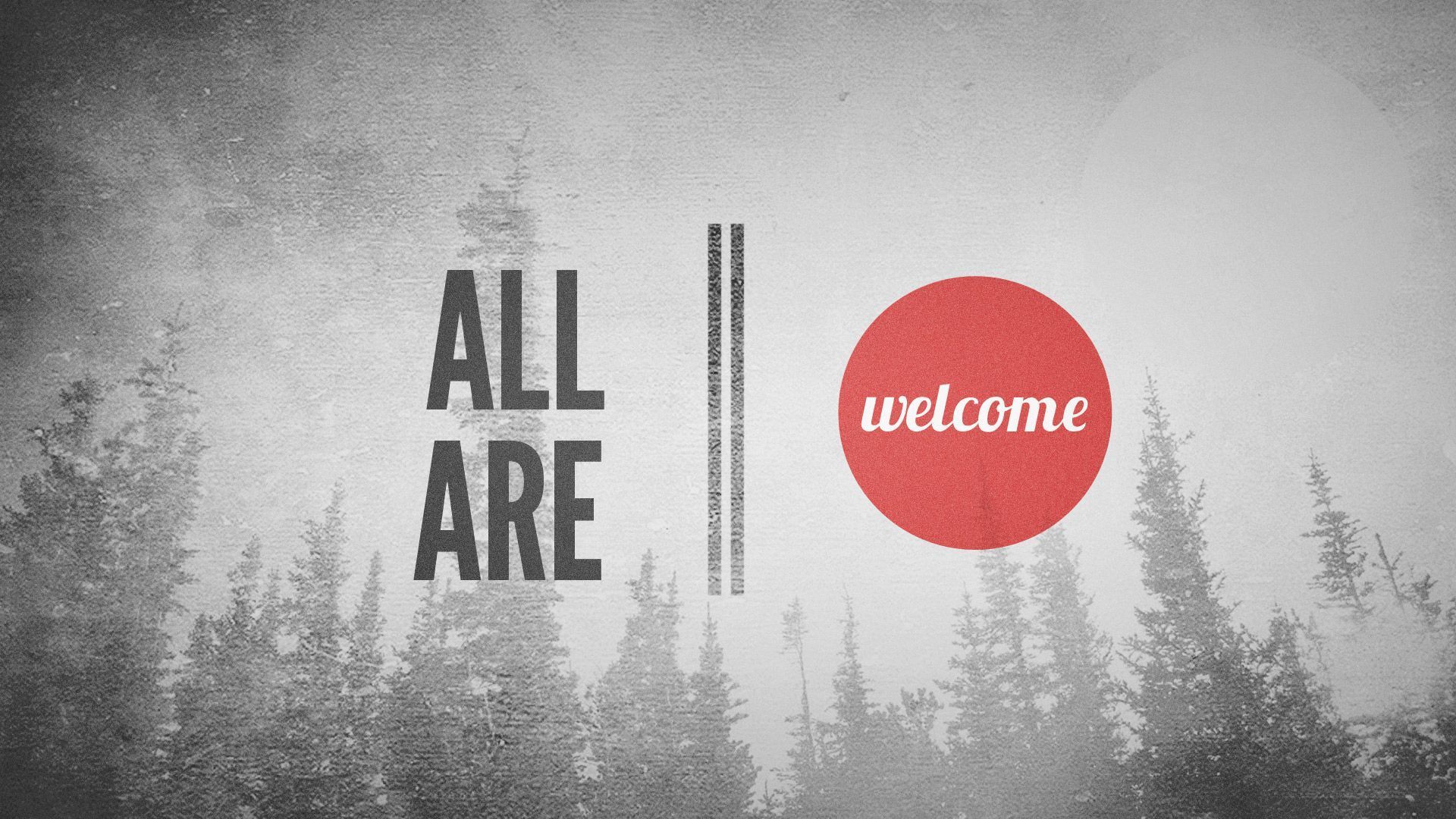 1920x1080 Ways 'All Are Welcome' Is Hurting the Church