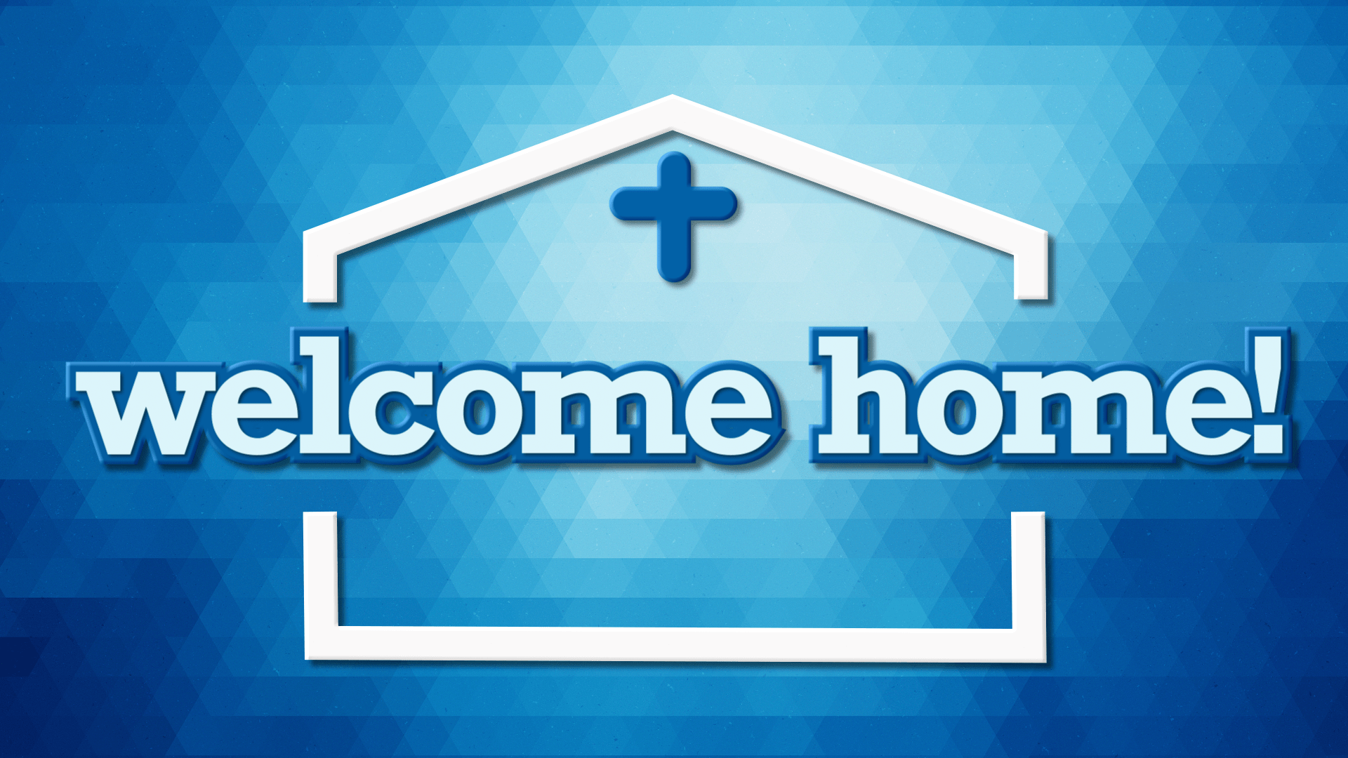1920x1080 Welcome Home Graphics Church Media