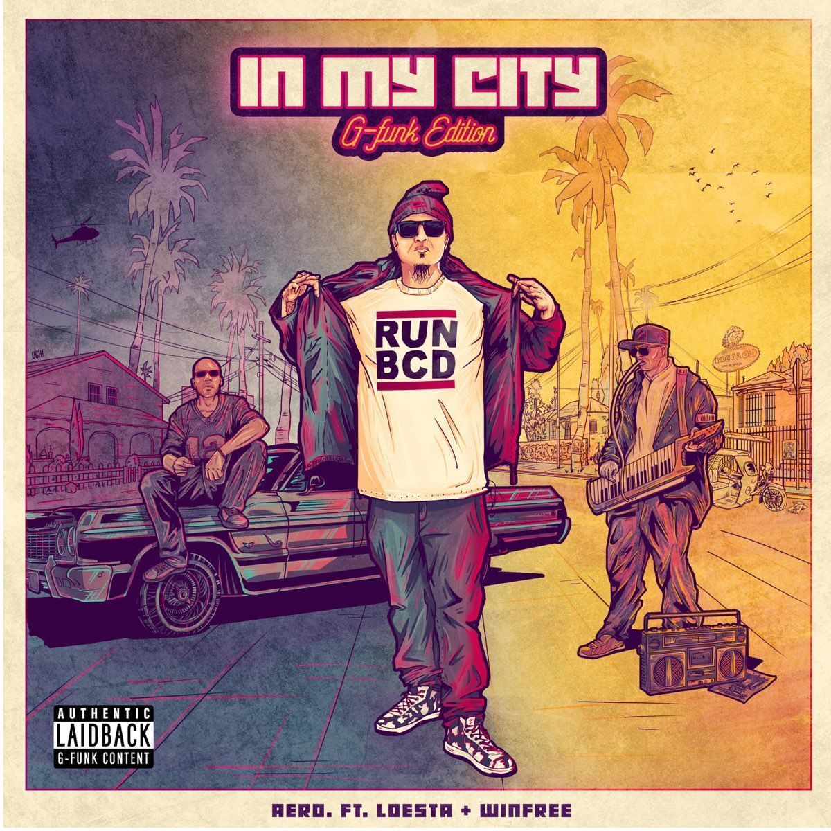 1200x1200 In My City G Funk Edition (feat. Loesta & Winfree) By Aero. On Apple Music