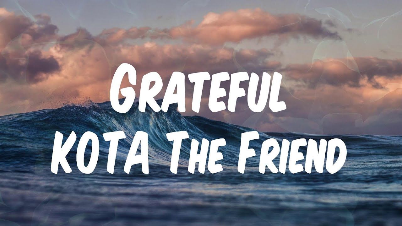 1280x720 KOTA The Friend (Lyrics)