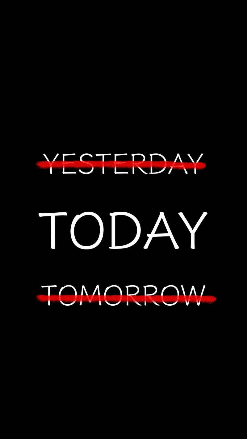 800x1422 Today Motivational Mobile Wallpaper