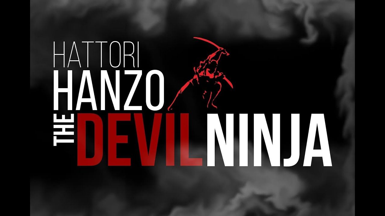 1280x720 HATTORI HANZO The Devil Ninja (bio). ☯. And The SHINOBI Manual