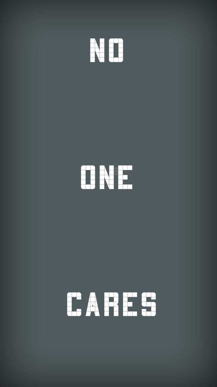 720x1280 No One Cares Wallpaper