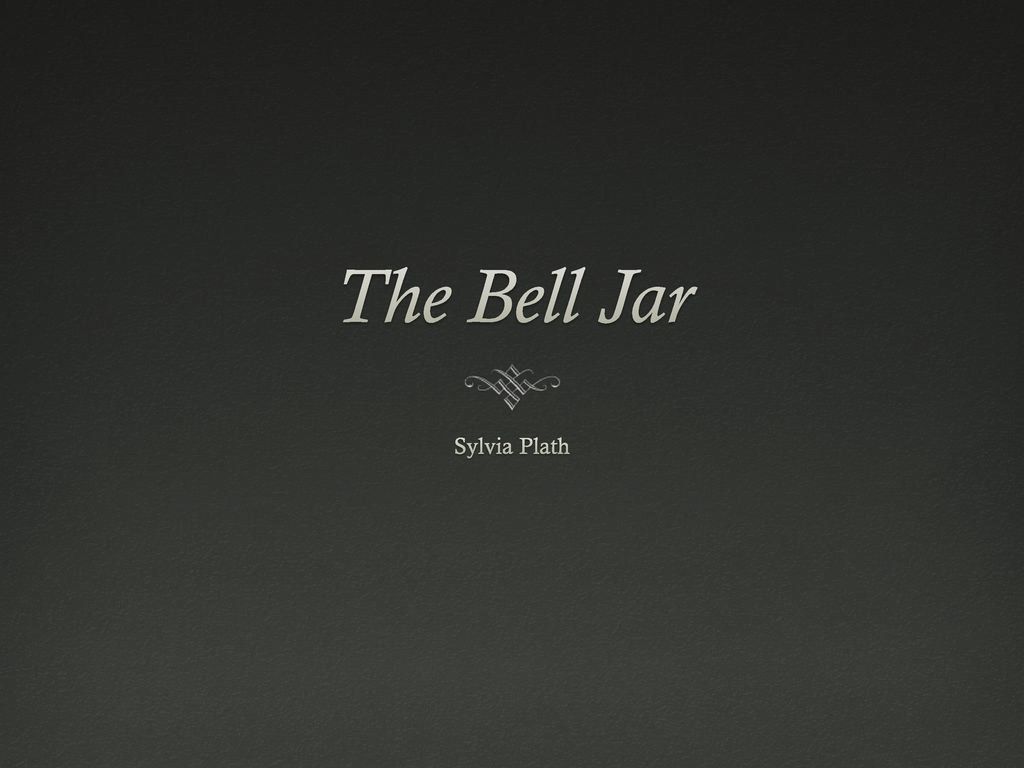 1024x768 The Bell Jar Sylvia Plath