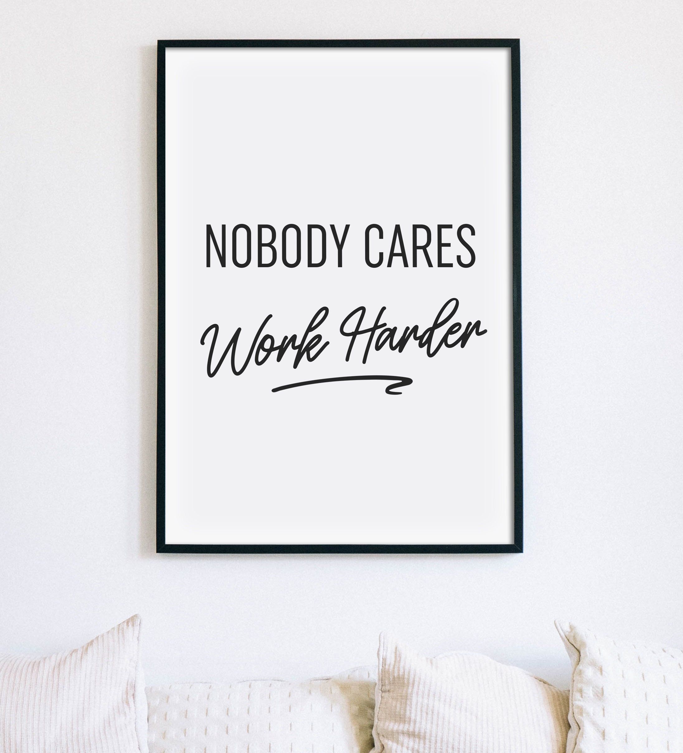 2193x2417 Nobody Cares Work Harder Print Fitness Poster Gym Printable