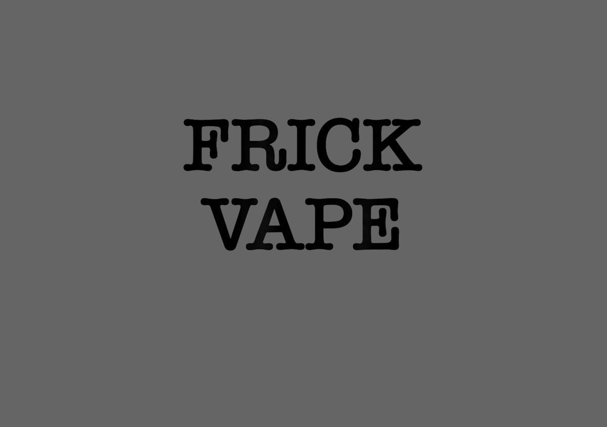 Frick Vape Wallpapers - Top Free Frick Vape Backgrounds - WallpaperAccess