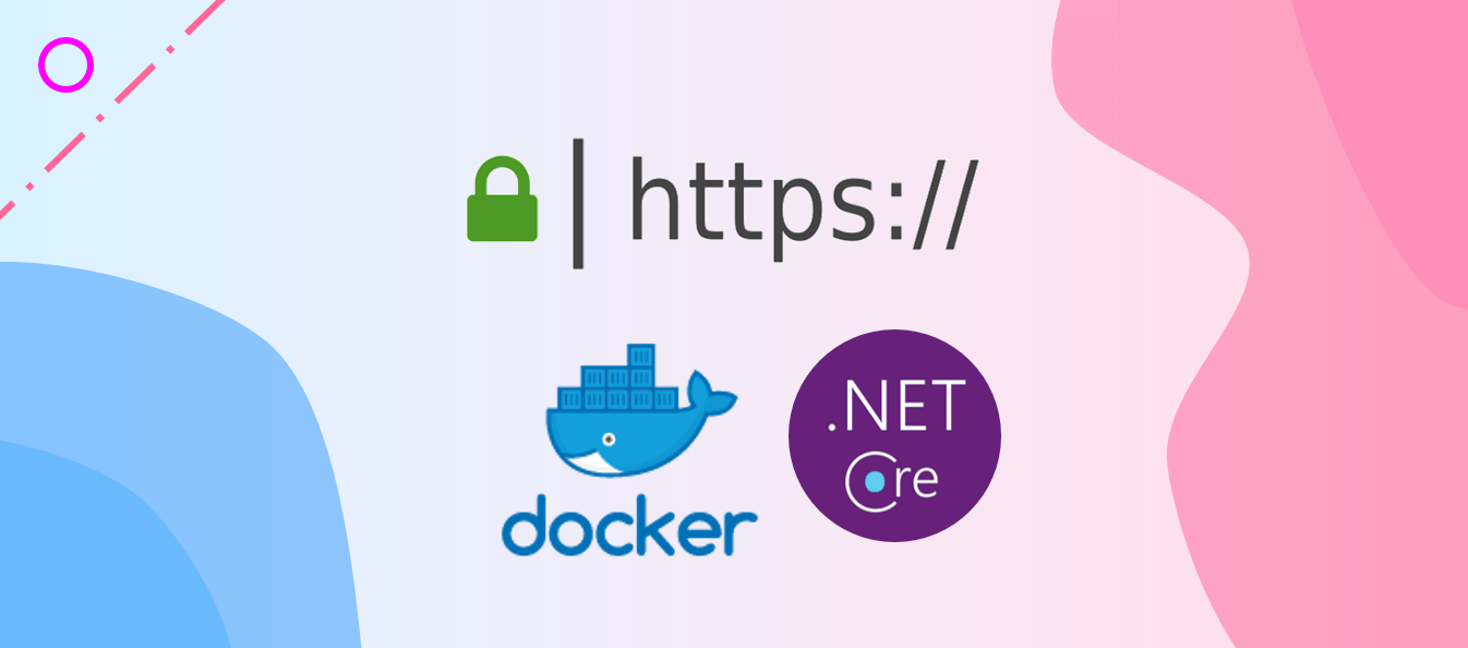 1346x594 Hosting an ASP.NET Core App on Docker with HTTPS.