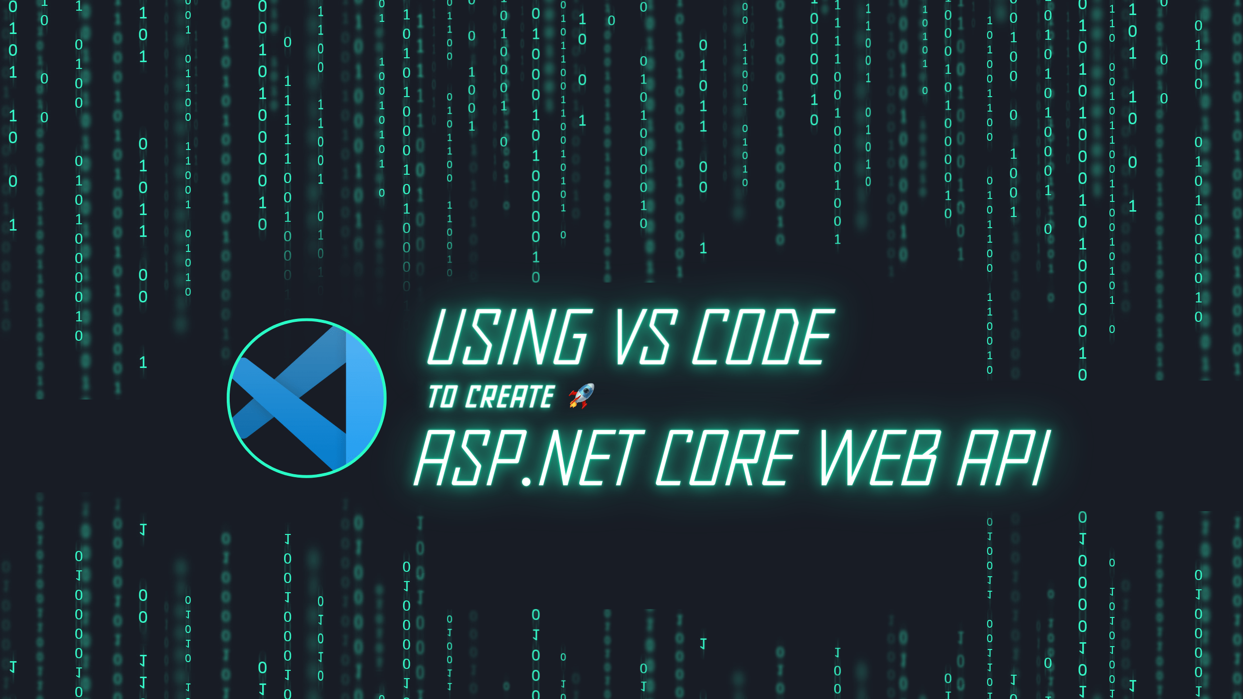 2560x1440 Setting up VS Code to develop Asp.Net Core based Web APIs. We w