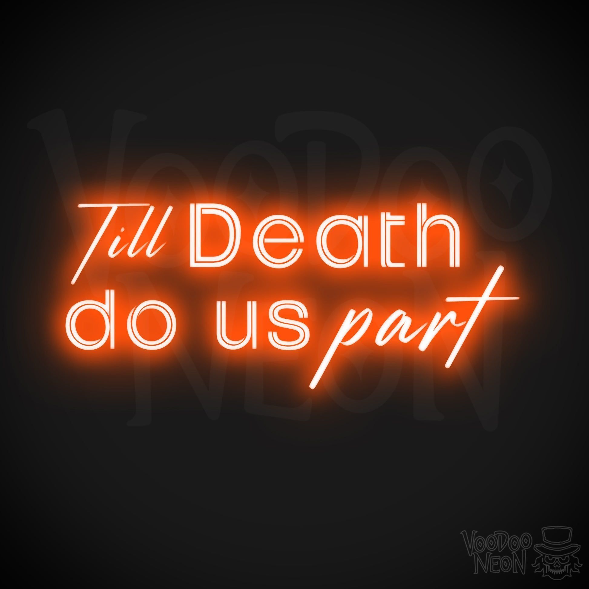 1946x1946 Till Death Do Us Part Neon Sign. Neon Till Death Do Us Part Sign. Wedding Sign. VOODOO NEON®