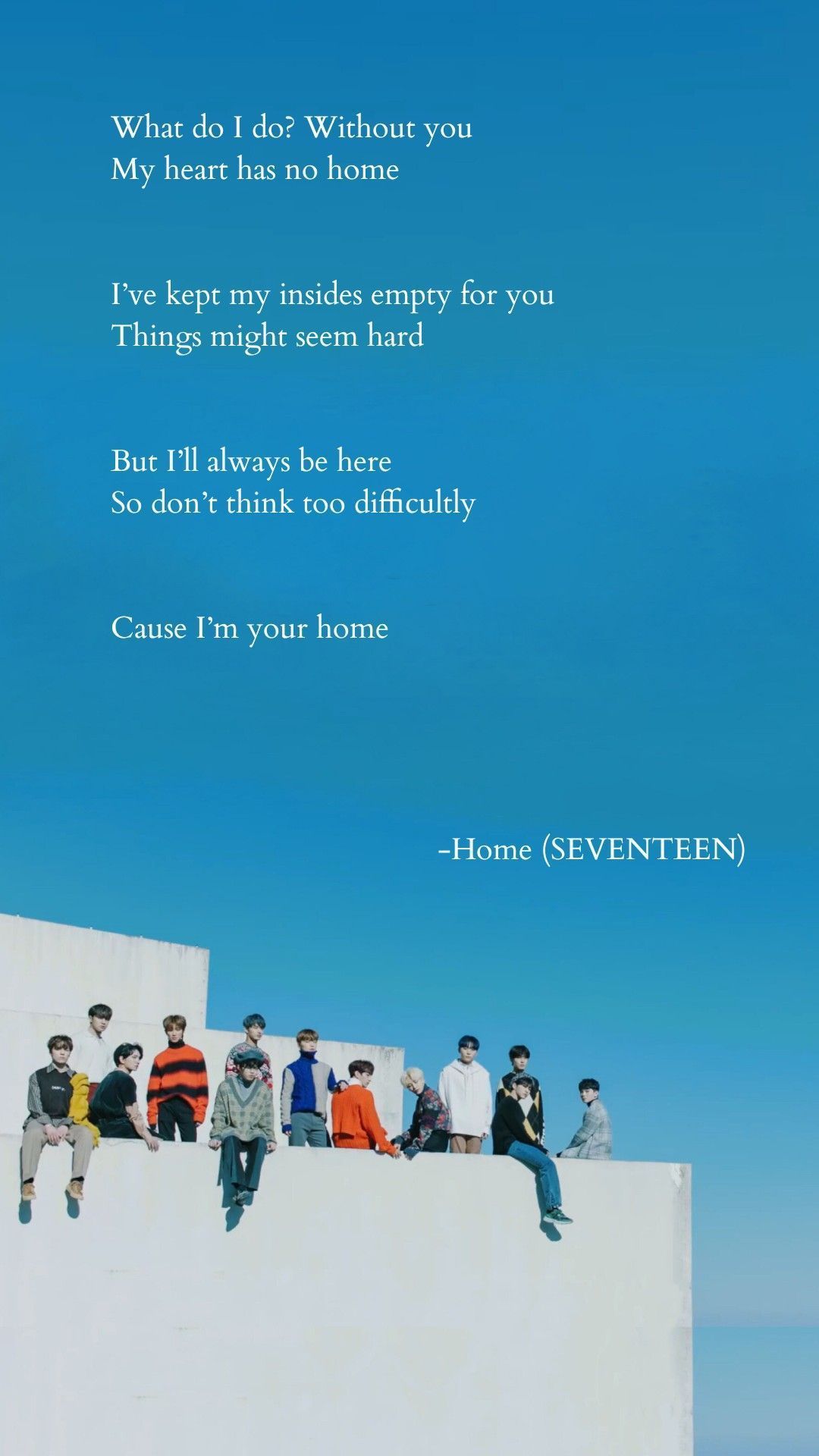 1080x1920 Home -SEVENTEEN. Seventeen song, Seventeen lyrics, Seventeen