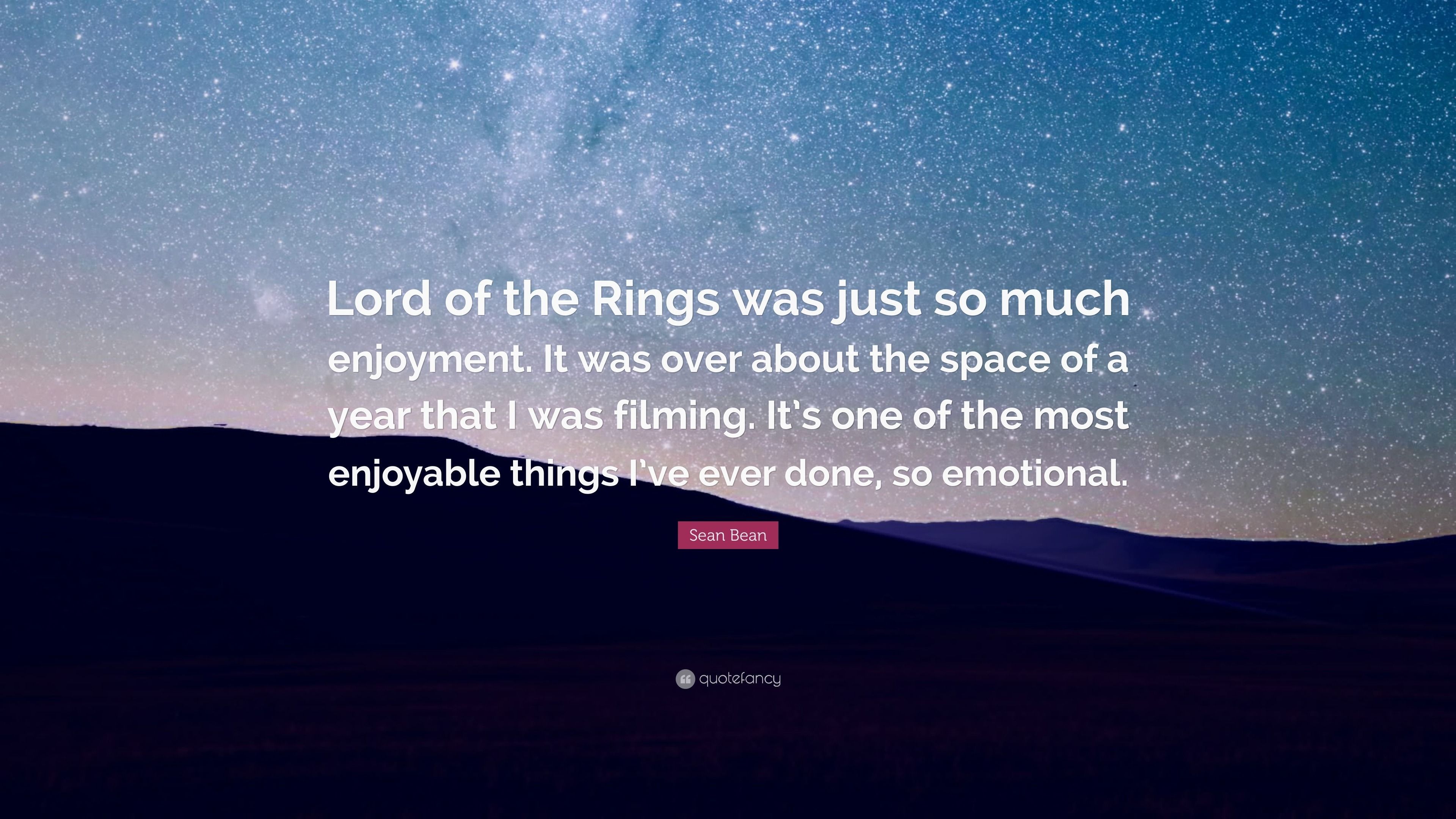 3840x2160 Sean Bean Quote: “Lord of the Rings was just so much enjoyment. It was over about the space of a year that I was filming. It's one”