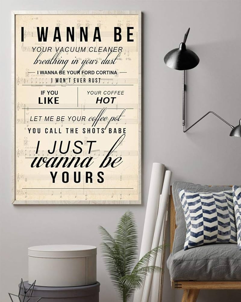 800x1000 I Wanna Be Yours Lyrics Portrait Poster Print (16 x 24): Posters & Prints