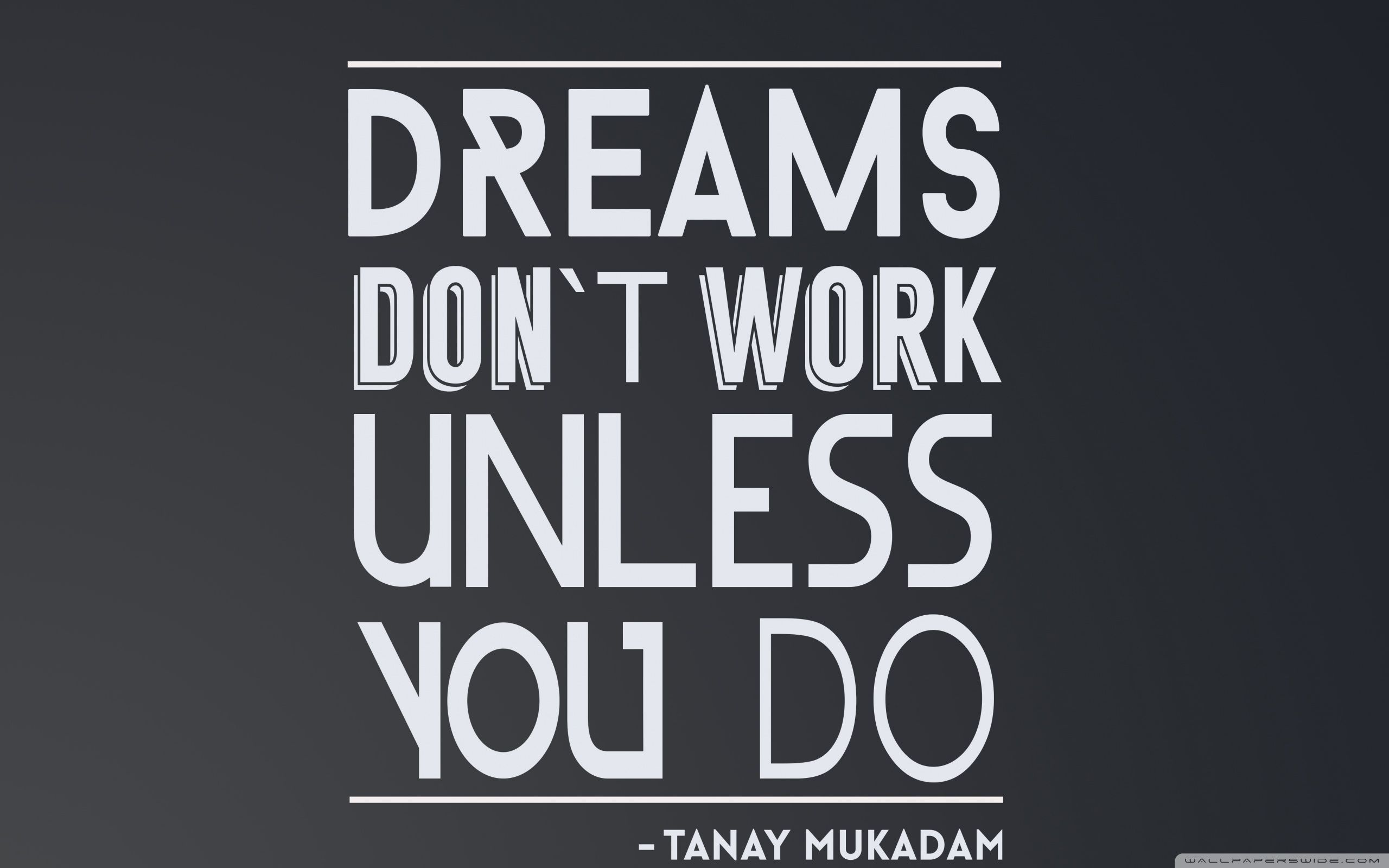 2560x1600 Dreams dont Work Ultra HD Desktop Background Wallpaper for 4K UHD TV : Widescreen & UltraWide Desktop & Laptop