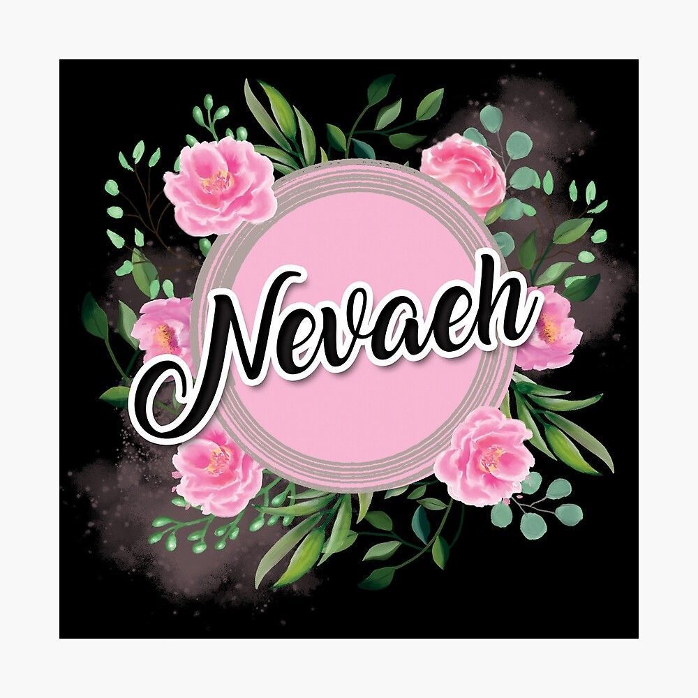 1000x1000 Nevaeh Poster
