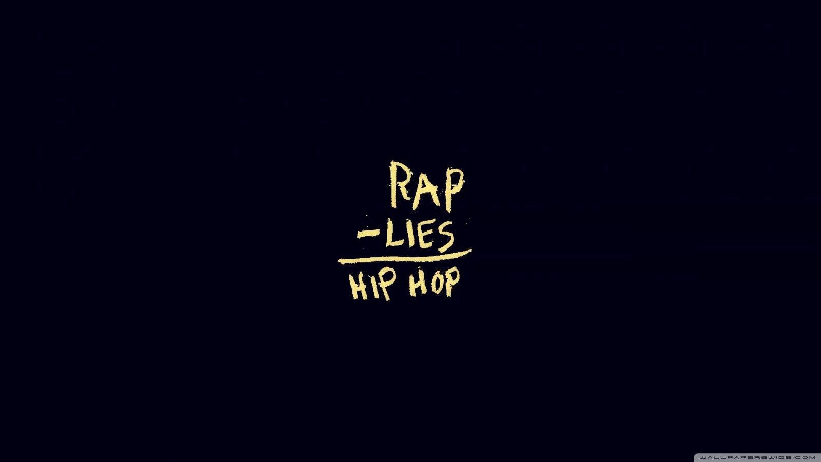 1600x900 Download Rap Lies=Hip Hop Wallpaper