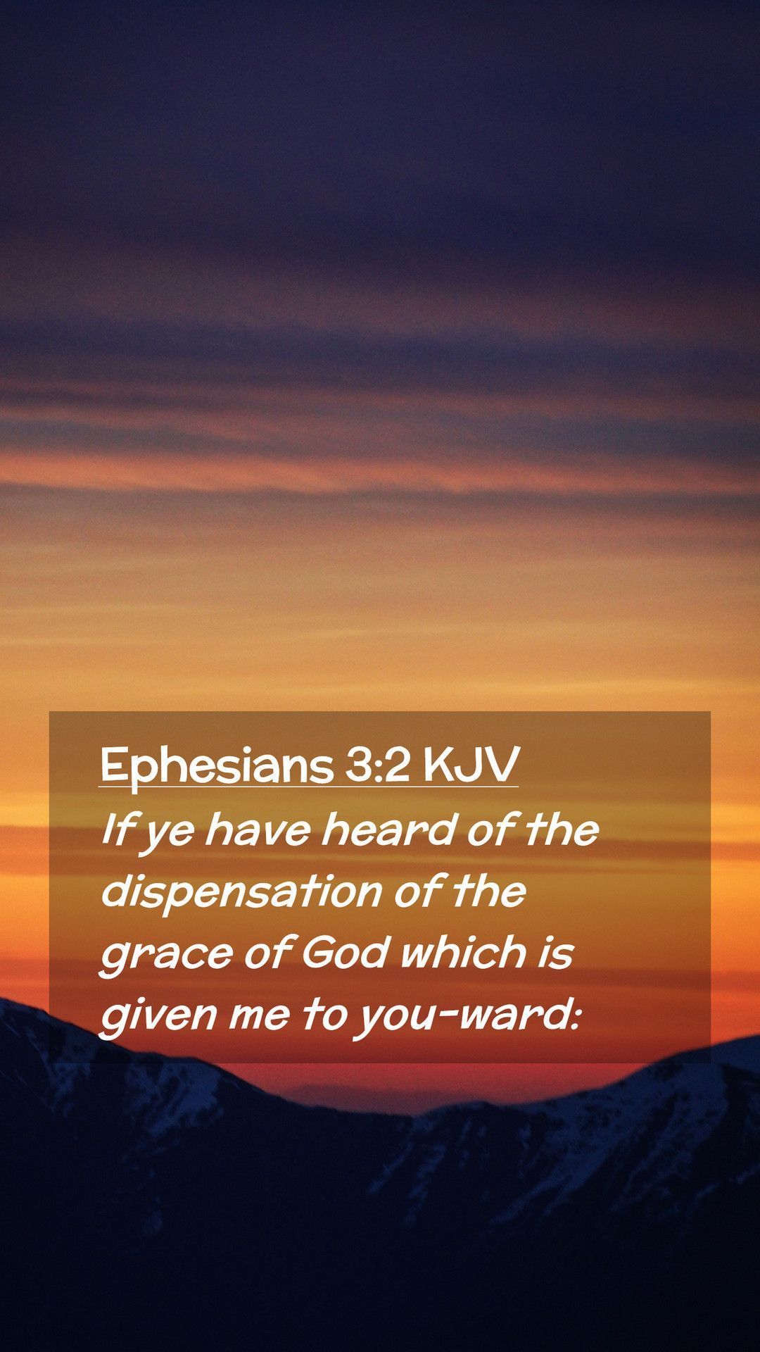 1080x1920 Ephesians 3:2 KJV Mobile Phone Wallpaper ye have heard of the dispensation of the grace