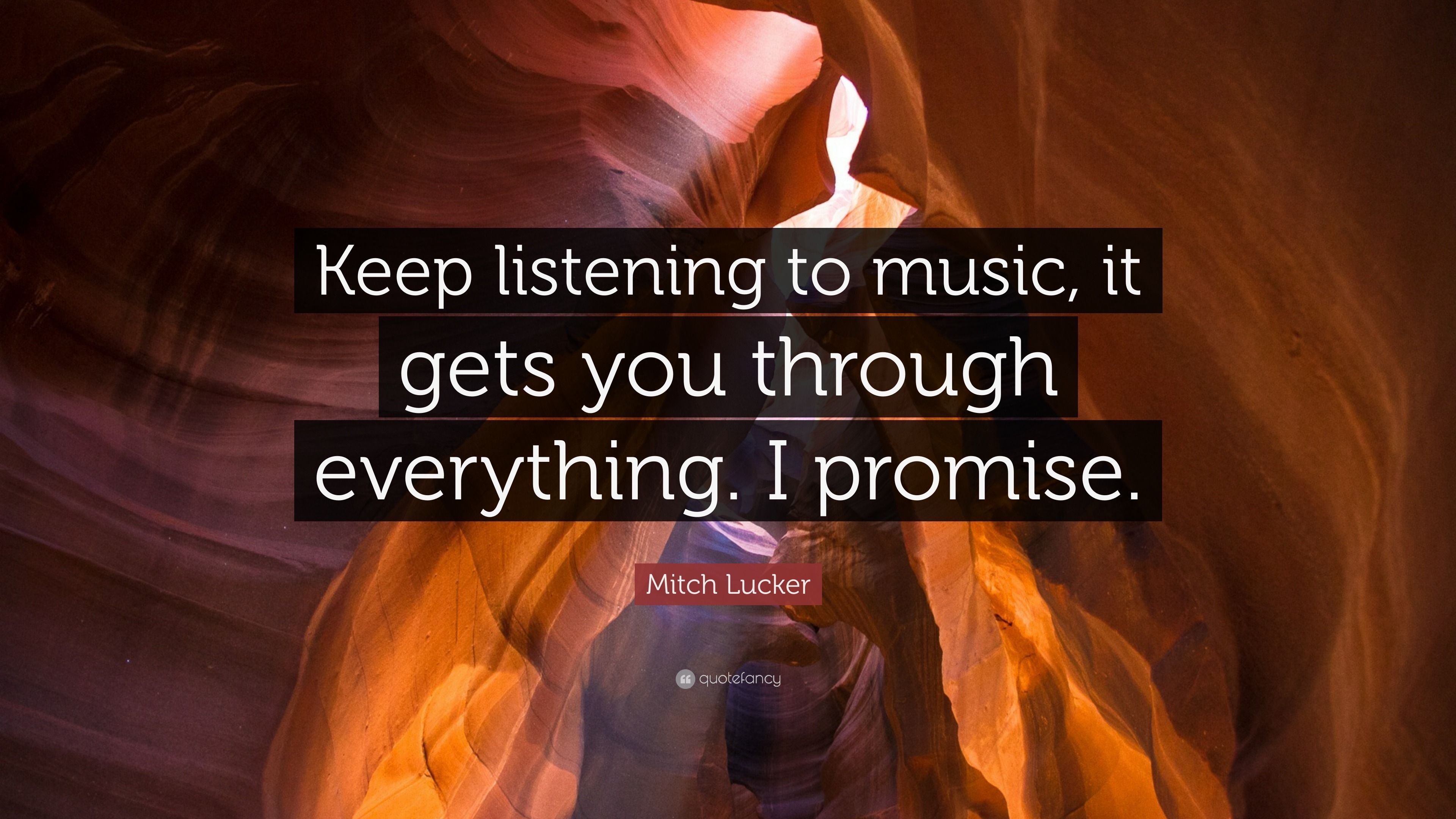 3840x2160 Mitch Lucker Quote: “Keep listening to music, it gets you through everything. I promise.”