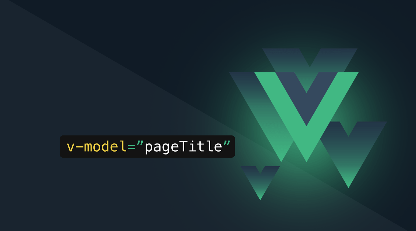 1440x800 Vue.js 3 V Model Two Way Data Binding For Dummies