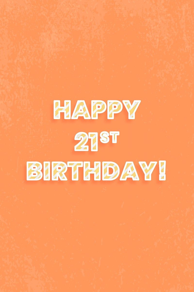 21st Birthday Wallpapers - Top Free 21st Birthday Backgrounds ...