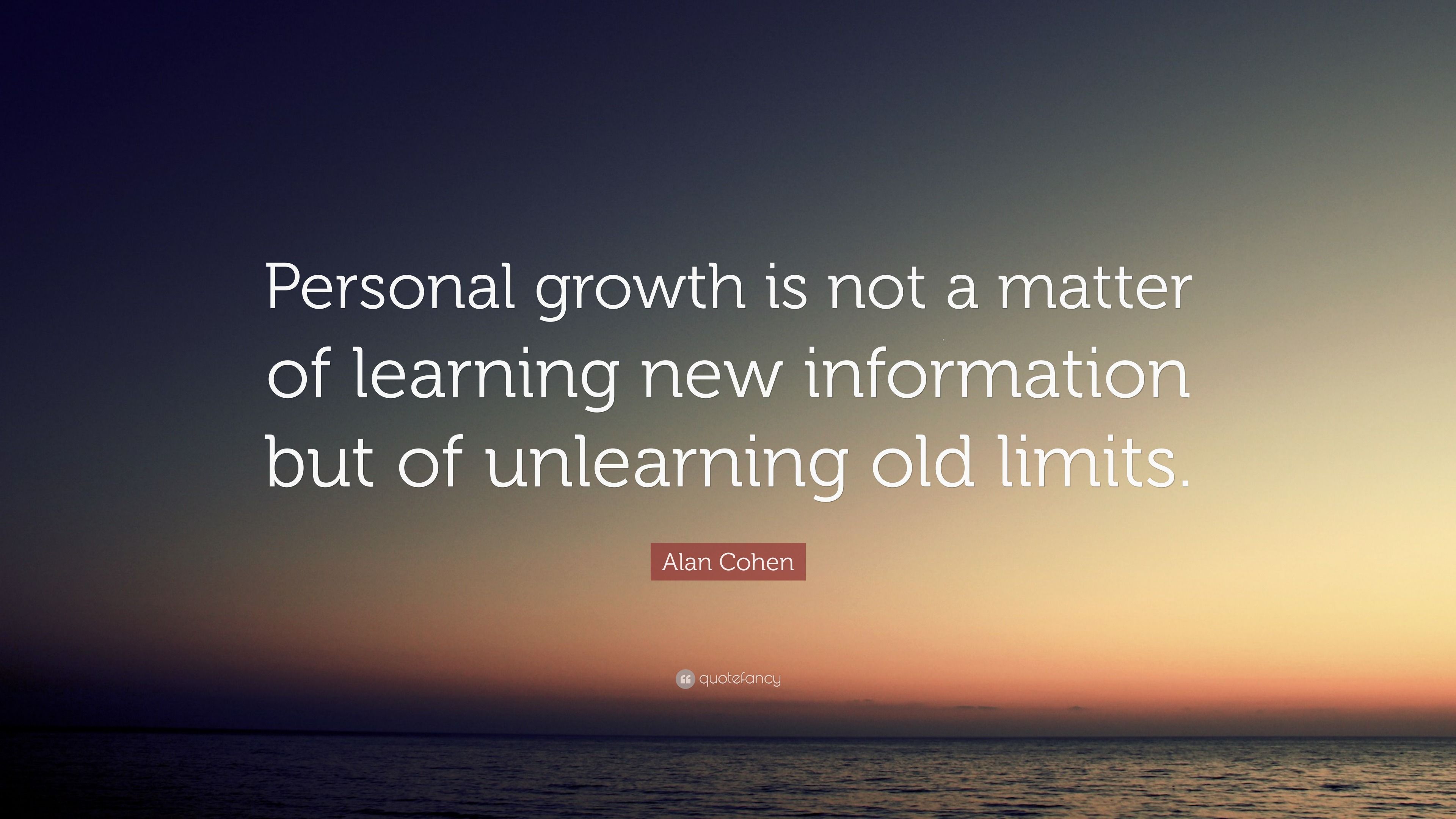 3840x2160 Alan Cohen Quote: “Personal growth is not a matter of learning new information but of unlearning