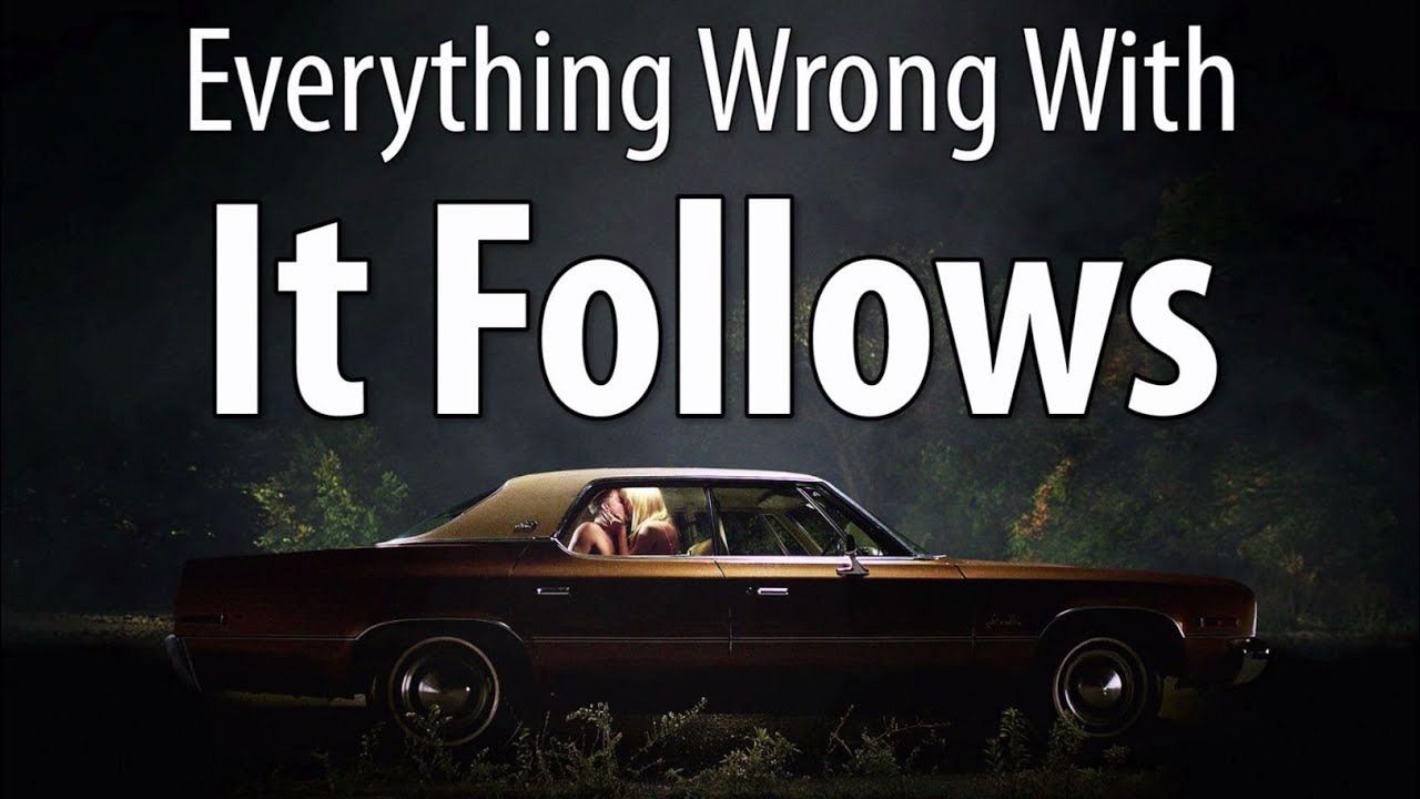 1280x720 Everything Wrong With It Follows In 12 Minutes Or Less