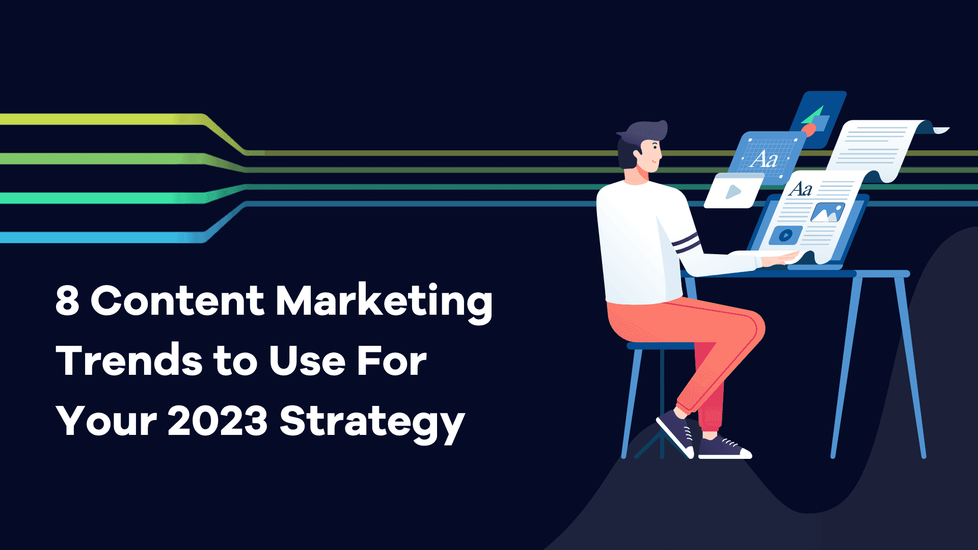1920x1080 Content Marketing Trends to Use For Your 2023 Strategy
