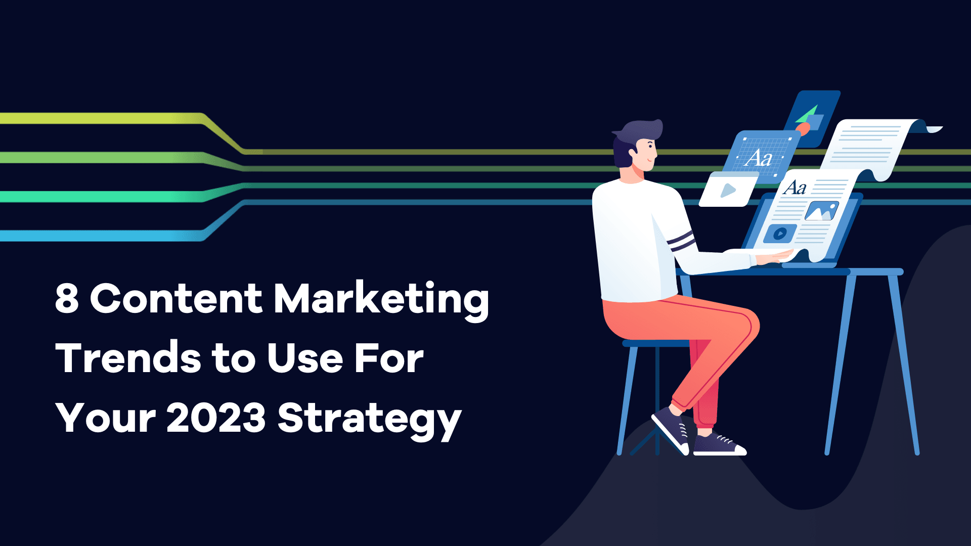 1920x1080 Content Marketing Trends to Use For Your 2023 Strategy