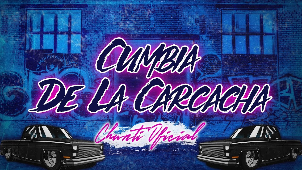 1280x720 Cumbia De La Carcacha