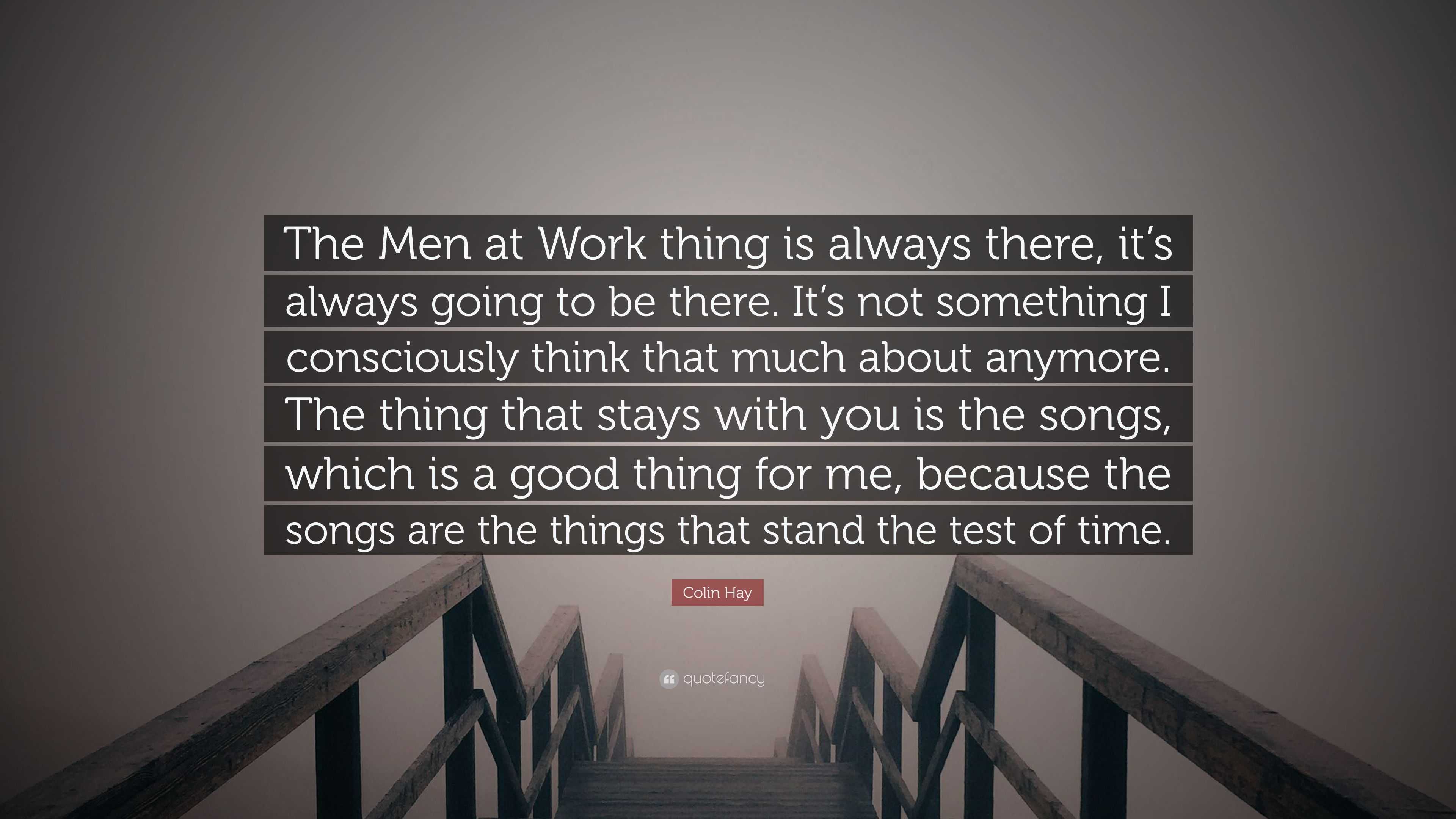 3840x2160 Colin Hay Quote: “The Men at Work thing is always there, it's always going to be there. It's not something I consciously think that much a.”