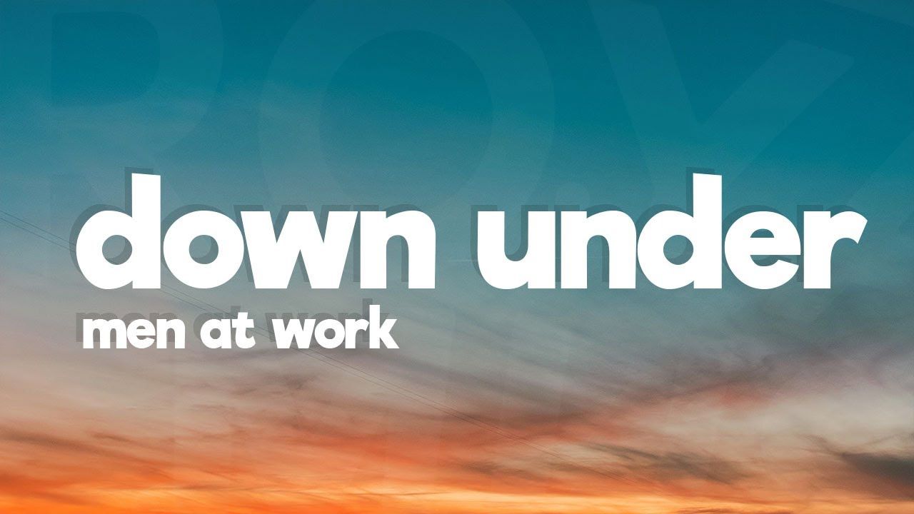 1280x720 Men At Work Under (Lyrics)