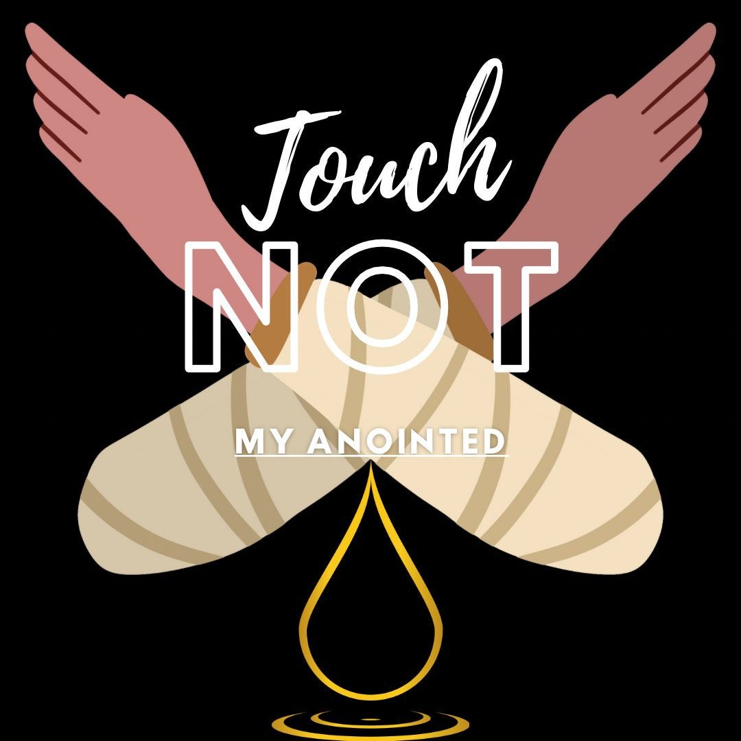1080x1080 Touch Not My Anointed Digital blk