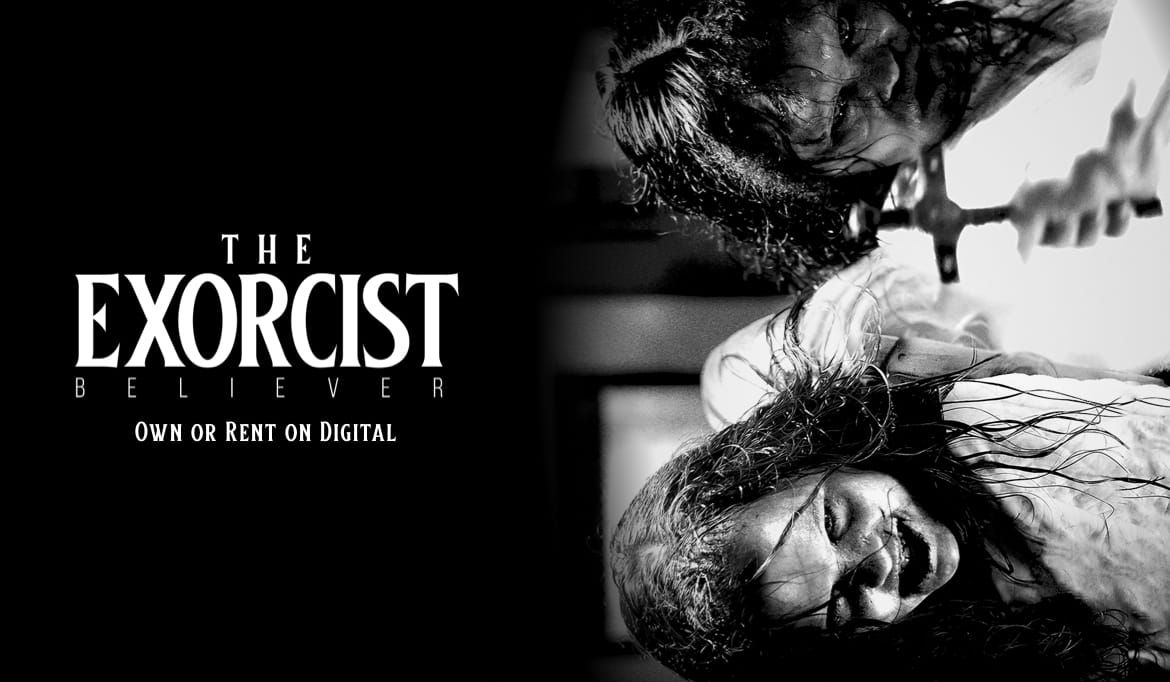 1170x682 The Exorcist: Believer. Cast & Synopsis. Own Or Rent On Digital 10 24. Now In Theaters