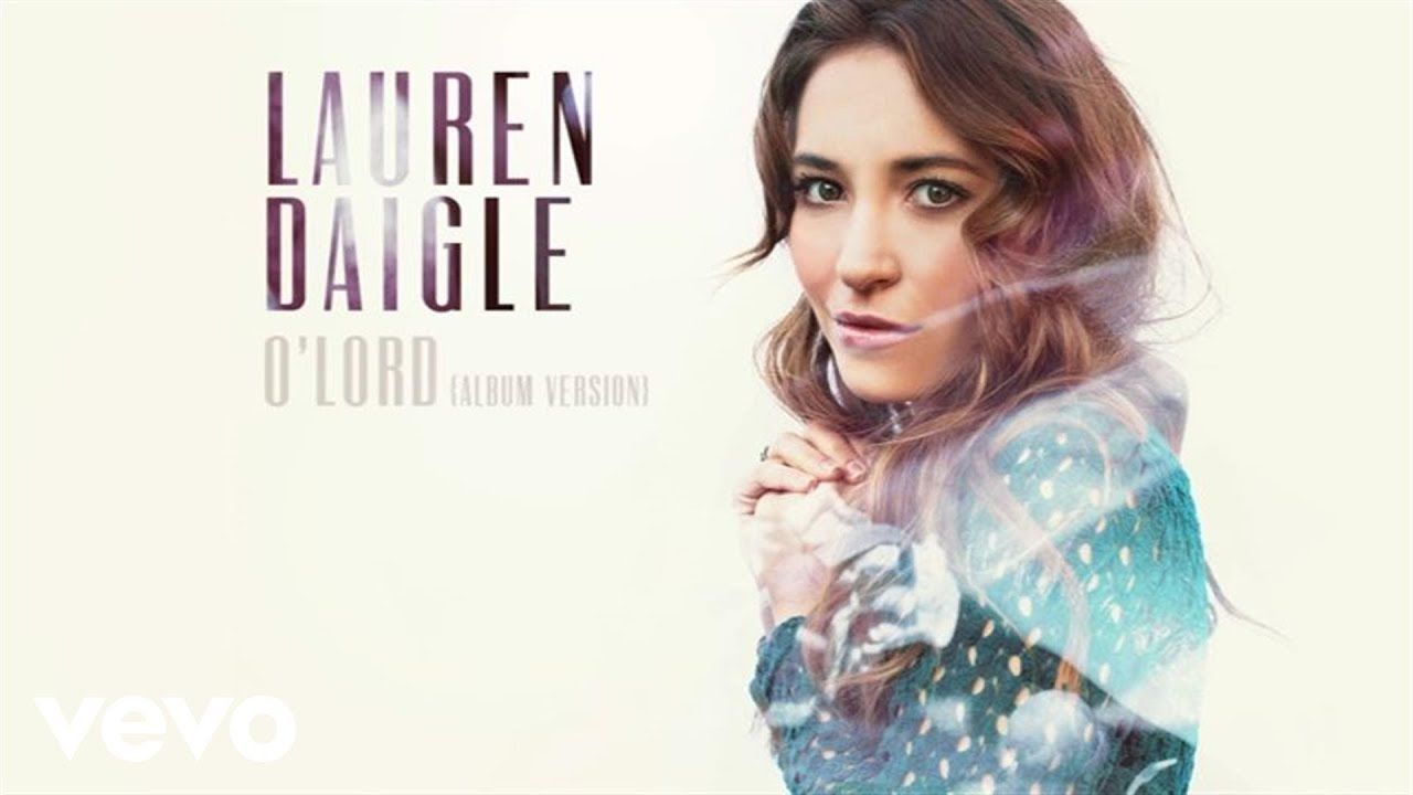 1280x720 Lauren Daigle'Lord (Audio)