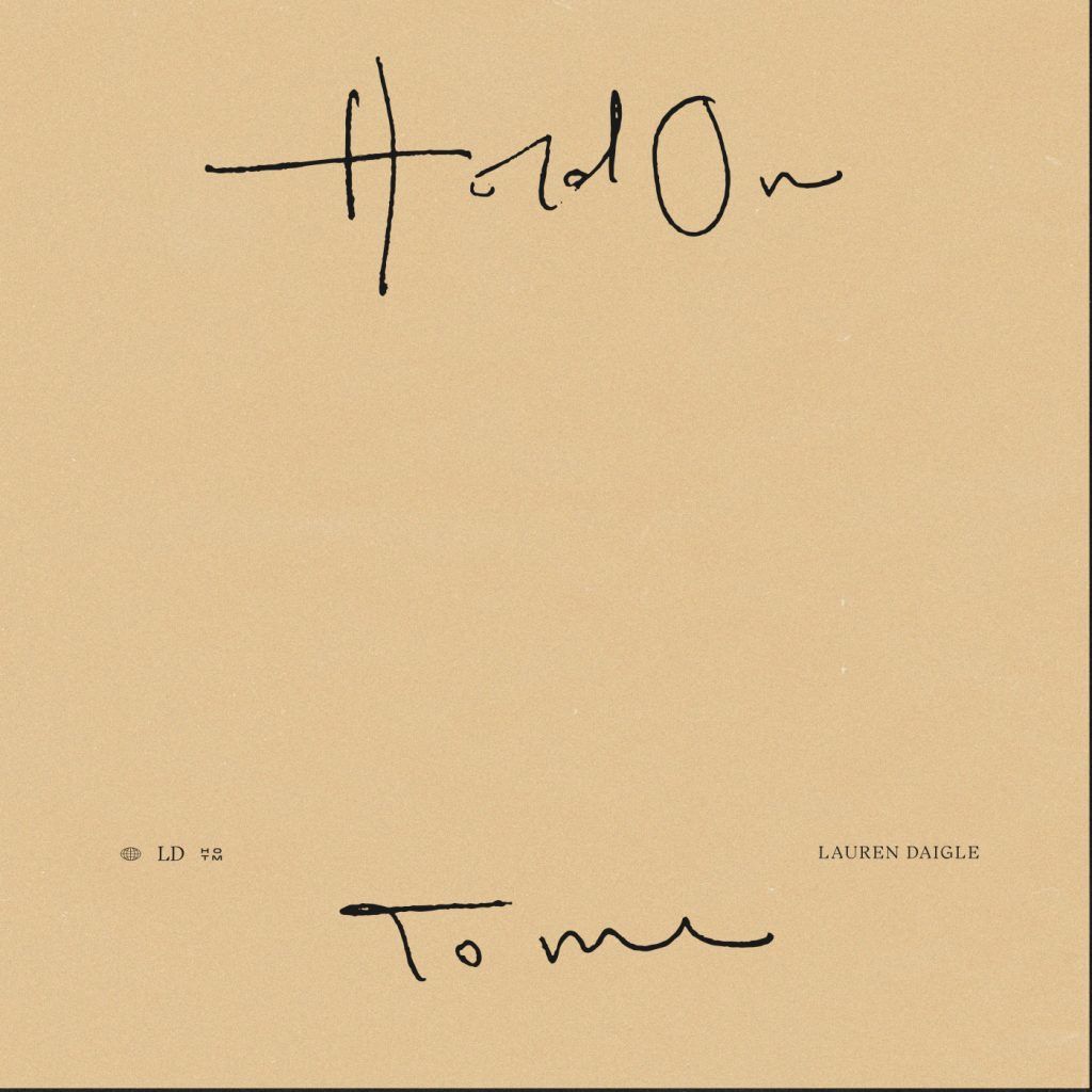 1024x1024 Lauren Daigle's Hold On To Me Earns On US iTunes Song Sales Chart