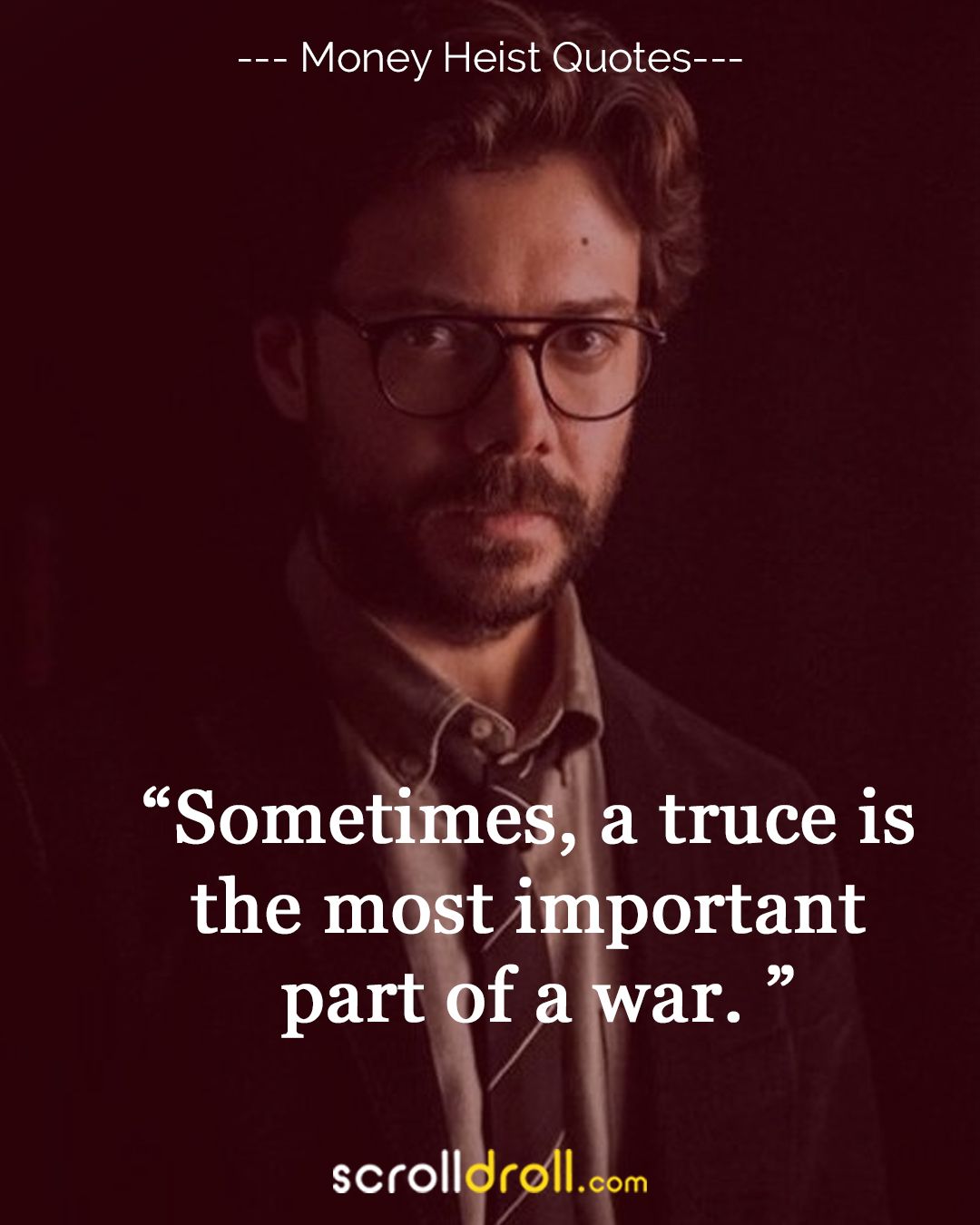 1080x1350 The best and powerful Money Heist Quotes from the Professor, Tokyo, Berlin, Nairobi and others you w. Professor quote, Money quotes truths, How to memorize things
