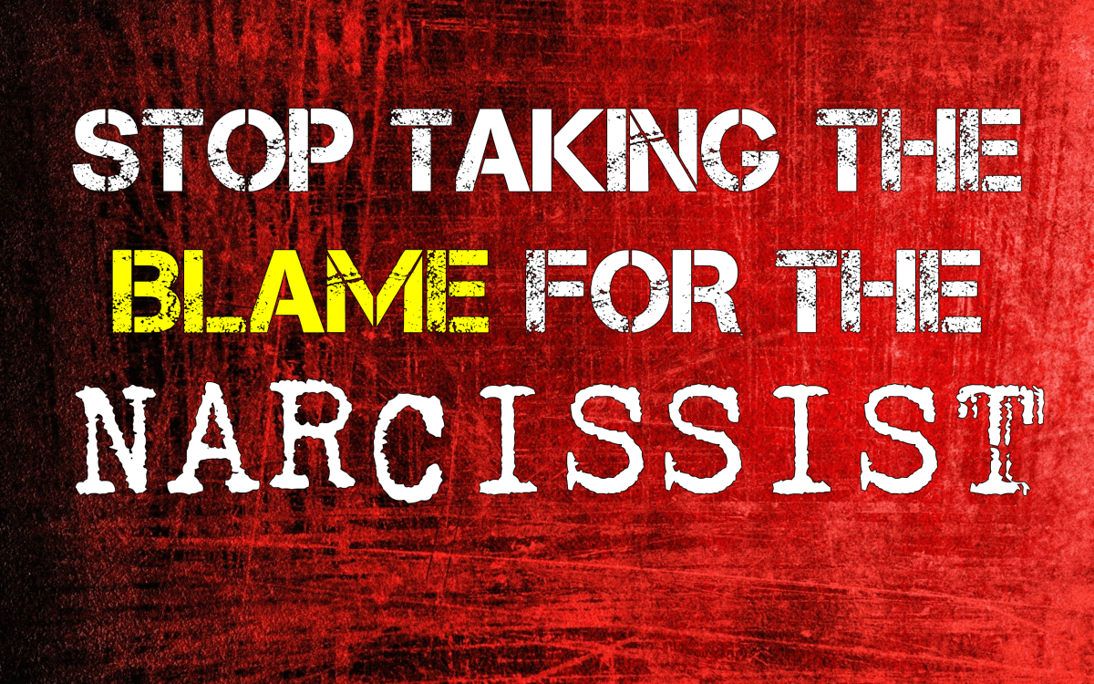 1200x750 Stop Taking The Blame For The Narcissist