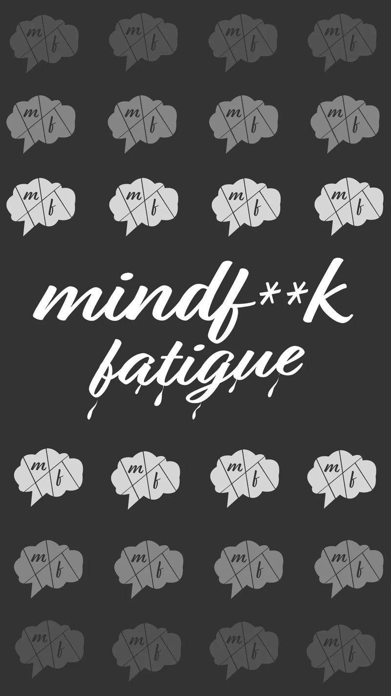 800x1422 Wallpaper Mindf**k Fatigue Brain Logo