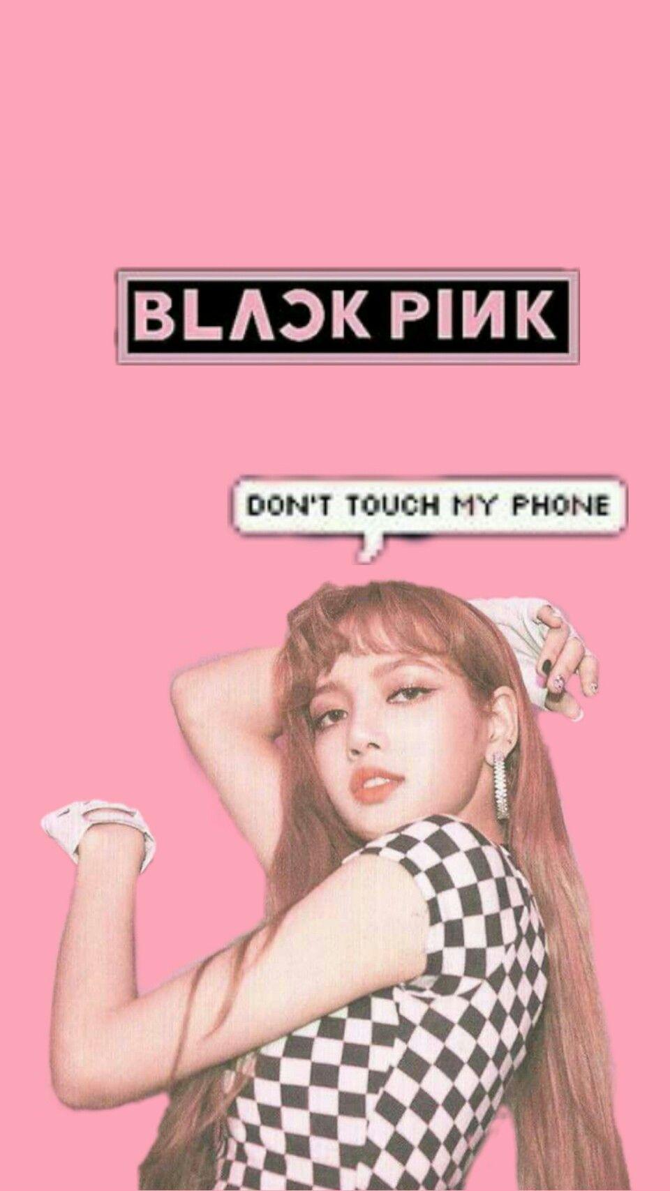 960x1707 don't touch my phone wallpaper blackpink. Women fashion in 2019