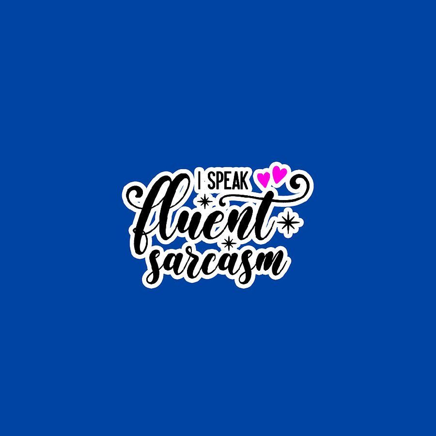 900x900 Sarcasm Quotes Drawing