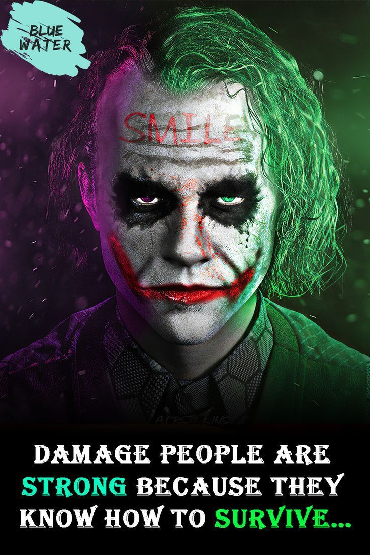 736x1104 Damage People Are Strong Because They Know How To Survive's ViRal WisDom. Joker quotes, Fake people quotes, Joker